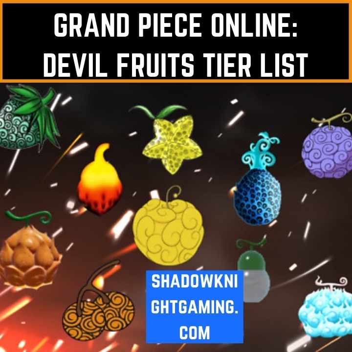 Grand Piece Online: Devil Fruits Tier List December 2023